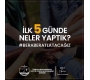 İLK 5 GÜNDE NELER YAPTIK? #BERABERATLATACAĞIZ