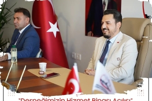 Derneğimizin hizmet binası açılışı!