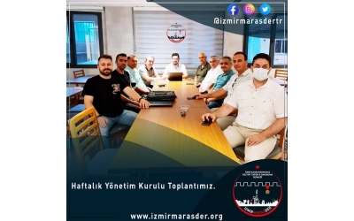 Haftalık Yönetim Kurulu Toplantımızı icra ettik.