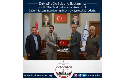 Dulkadiroğlu Belediye Başkanımız Necati OKAY Bey, Yönetim Kurulumuzu kabul etti