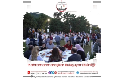 Derneğimiz, "Kahramanmaraşlılar Buluşuyor Etkinliği" düzenledi