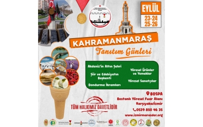 KAHRAMANMARAŞ TANITIM GÜNLERİ ETKİNLİKLERİMİZ