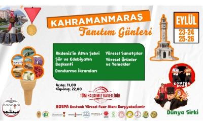 KAHRAMANMARAŞ TANITIM GÜNLERİ BAŞLIYOR 23-24-25-26 EYLÜL